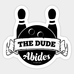 The Dude Abides Sticker